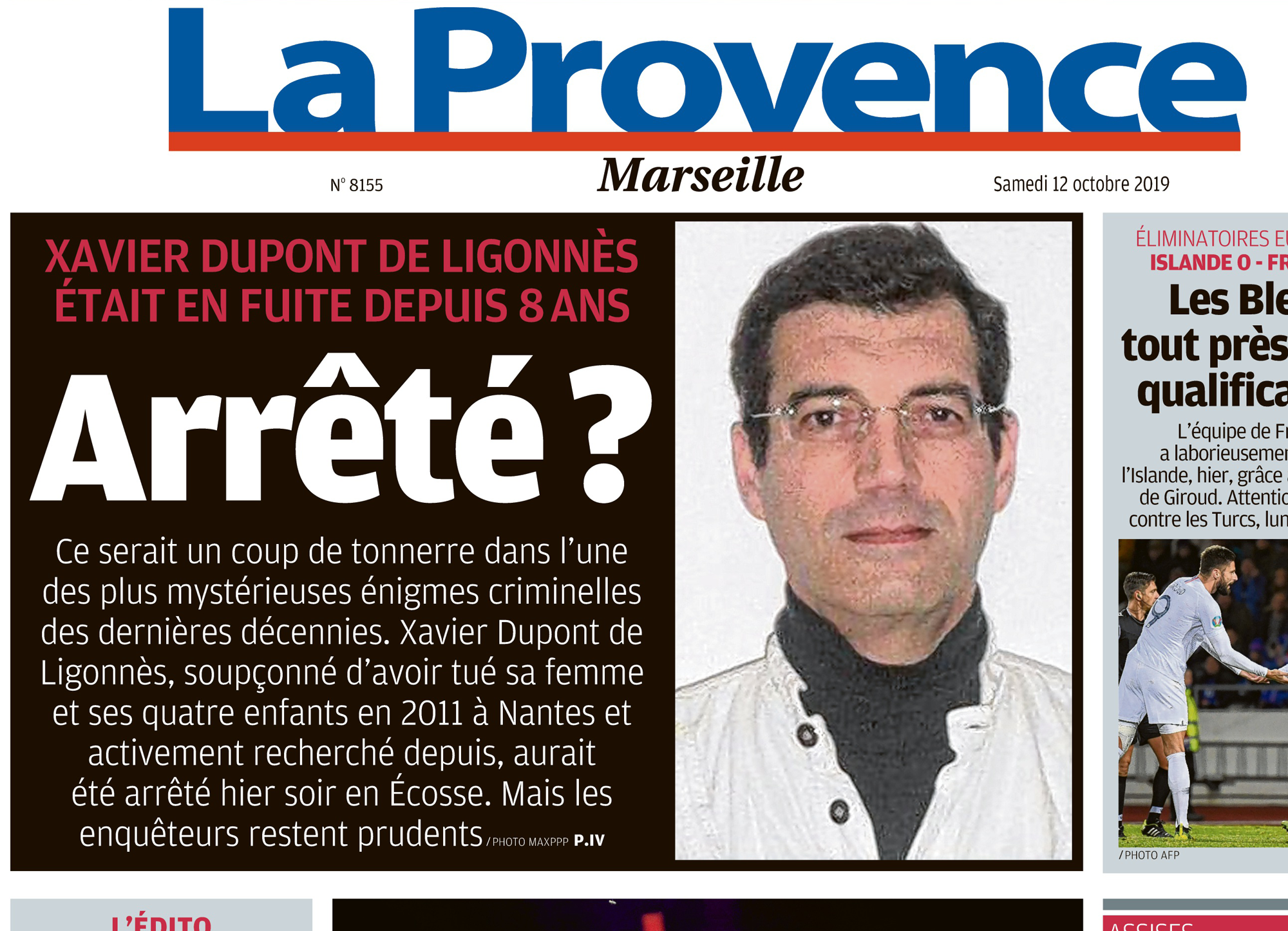 Une de La Provence du samedi 12 octobre suite à l'arrestation d'un homme suspecté d'être Xavier Dupont de Ligonnès