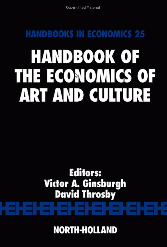 Handbook of the Economics of Art and Culture : l'indispensable