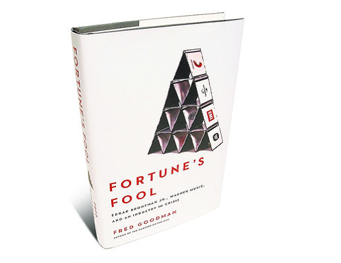 Photographie du livre Fortune's Fool: Edgar Bronfman, Jr., Warner Music, and an Industry in Crisis par Fred Goodman